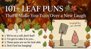 Leaf Puns
