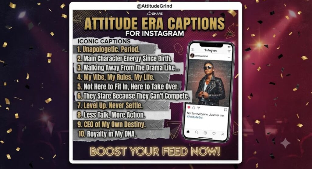 Attitude Era Captions For Instagram
