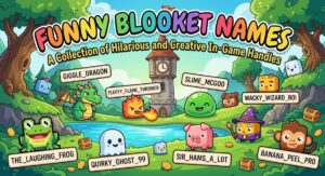 Funny Blooket Names: